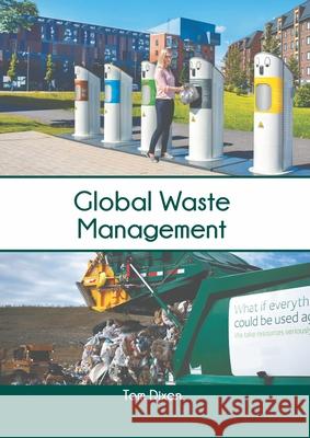 Global Waste Management Tom Dixon 9781639892426 States Academic Press