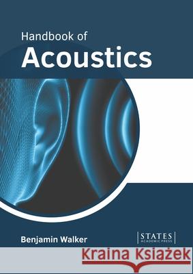 Handbook of Acoustics Benjamin Walker 9781639892518