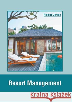 Resort Management Richard Jordan 9781639894710