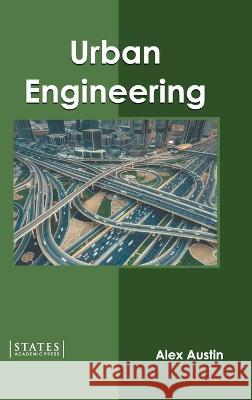 Urban Engineering Alex Austin 9781639895502