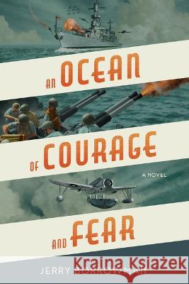 An Ocean of Courage and Fear Jerry Borrowman 9781639932368