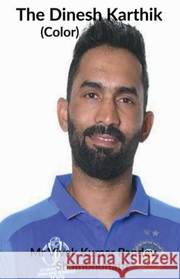 The Dinesh Karthik (Color) Vivek Pandey 9781639971459