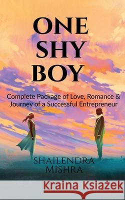 One Shy Boy Shailendra Mishra 9781639974368 Notion Press