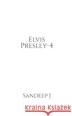 Elvis Presley-4 Hitansh Bhardwaj 9781639974542