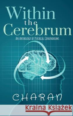 Within The Cerebrum Roxta Charan 9781639974696 Notion Press