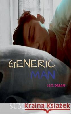 Generic Man Sumeet Kumar 9781639979455 Notion Press