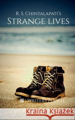 Strange Lives R. S. Chintalapati 9781639979776 Notion Press, Inc.