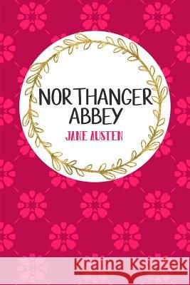 Northanger Abbey: Book Nerd Edition Jane Austen Gray &. Gold Publishing 9781640018082 Gray & Gold Publishing