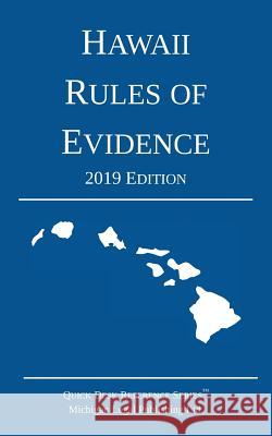Hawaii Rules of Evidence; 2019 Edition Michigan Legal Publishing Ltd   9781640020658 Michigan Legal Publishing Ltd.
