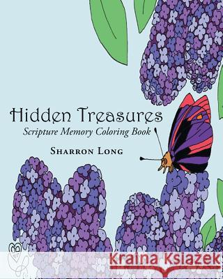 Hidden Treasures: Scripture Memory Coloring Book Sharron Long 9781640031609