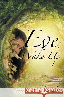 Eve, Wake Up Connie D'Alessandro 9781640039926