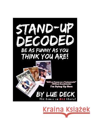 Stand-Up Decoded: Sneak a Peek Inside a Lifetime of Stand-up Secrets Deck, Lue 9781640070868 McNae, Marlin and MacKenzie