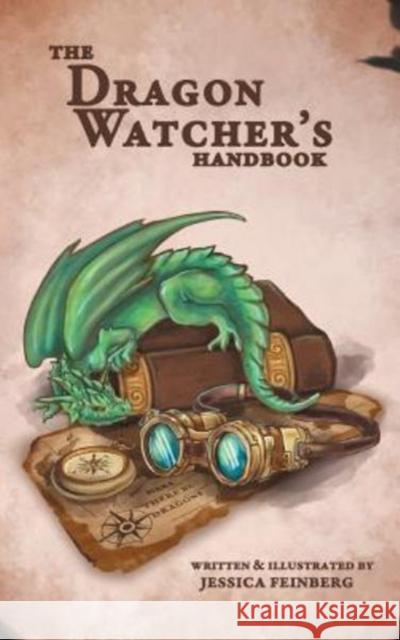 The Dragon Watcher's Handbook Jessica Feinberg Jessica Feinberg  9781640071117 Jessica C. Feinberg