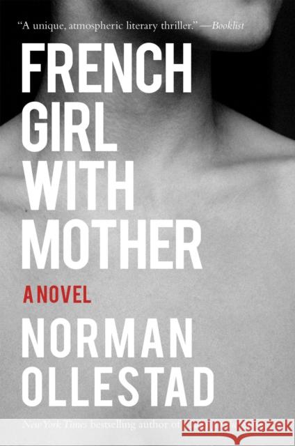 French Girl with Mother Norman Ollestad 9781640090125 Counterpoint LLC