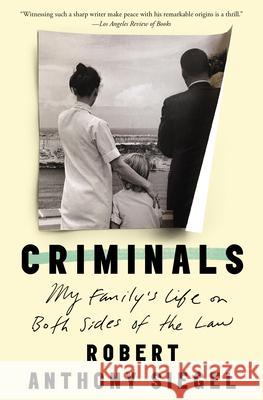 Criminals: My Family's Life on Both Sides of the Law  9781640092273 Counterpoint LLC