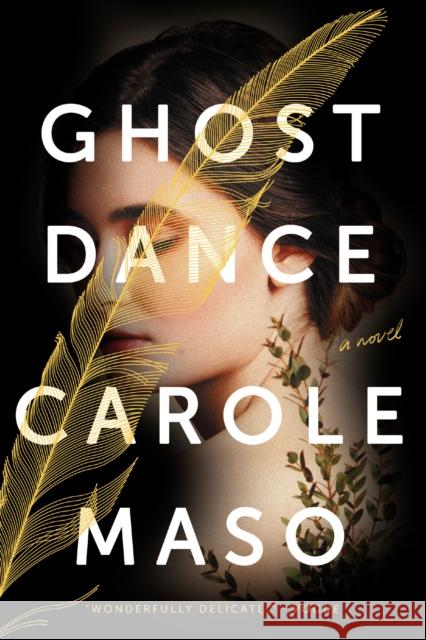 Ghost Dance Carole Masso 9781640092440