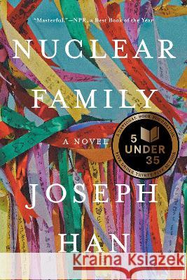 Nuclear Family Joseph Han 9781640095946 Counterpoint LLC