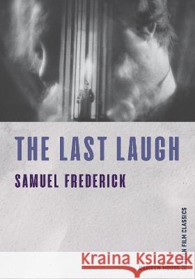 The Last Laugh Samuel Frederick 9781640141292 Camden House (NY)