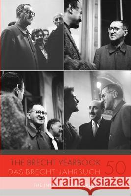 The Brecht Yearbook / Das Brecht-Jahrbuch 50 Elena Pnevmonidou Markus Wessendorf Noah Willumsen 9781640141995 Camden House (NY)