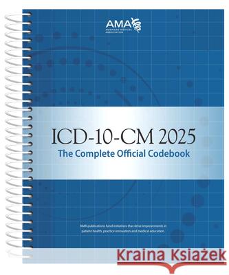 ICD-10-CM 2025 the Complete Official Codebook American Medical Association 9781640163102 American Medical Association Press