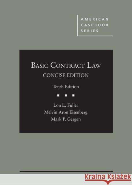 Basic Contract Law, Concise Edition - CasebookPlus Lon Fuller 9781640204744