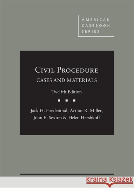 Civil Procedure: Cases and Materials - CasebookPlus Jack Friedenthal Arthur Miller John Sexton 9781640204867 West Academic Press