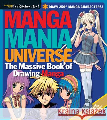 Manga Mania Universe: The Massive Book of Drawing Manga Christopher Hart 9781640210158 