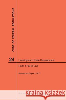 Code of Federal Regulations Title 24, Housing and Urban Development, Parts 1700-End, 2017 Nara 9781640240803