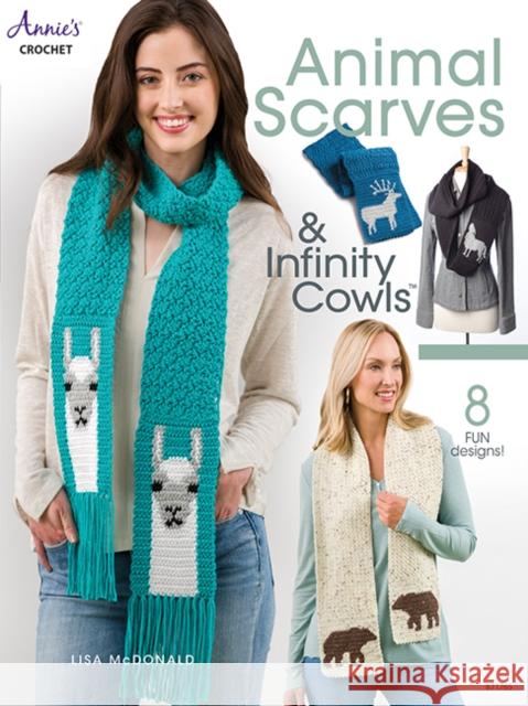 Animal Scarves & Infinity Cowls: 8 Fun Designs! Lisa McDonald 9781640251199