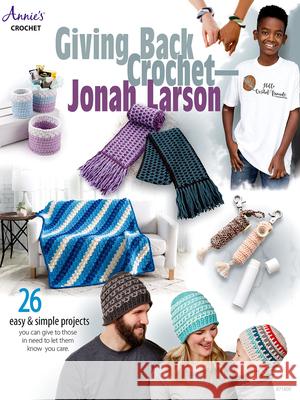 Giving Back Crochet - Jonah Larson Jonah Larson 9781640254343