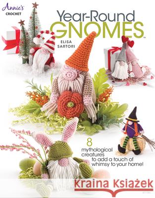 Year-Round Gnomes Elisa Sartori 9781640254589