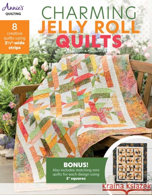 Charming Jelly Roll Quilts Scott Flanagan 9781640254671