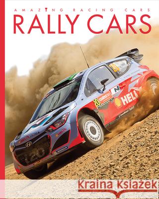 Rally Cars Ashley Gish 9781640262904 Creative Education