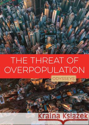 The Threat of Overpopulation Valerie Bodden 9781640264281 Creative Education