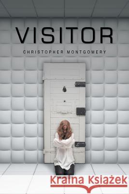 Visitor Christopher Montgomery 9781640270008