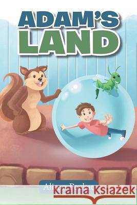 Adam's Land Alison Pockat 9781640270633 Page Publishing, Inc.