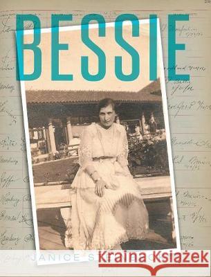 Bessie Janice Steinbeck 9781640271906 Page Publishing, Inc.