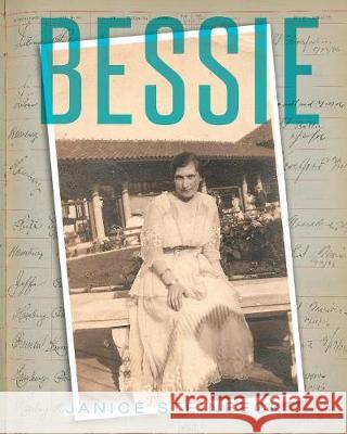 Bessie Janice Steinbeck 9781640271913 Page Publishing, Inc.