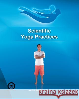 Scientific Yoga Practices Ali Givehchee 9781640273122 Page Publishing, Inc.