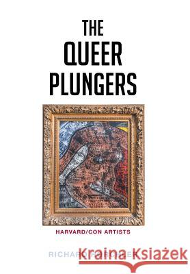 The Queer Plungers Richard Horchler 9781640275089 Page Publishing, Inc.