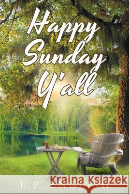 Happy Sunday Y'all L P English 9781640280663 Christian Faith