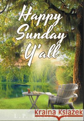 Happy Sunday Y'all L P English 9781640280687 Christian Faith