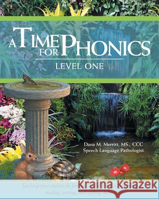 A Time For Phonics: Level One Dana M Merritt 9781640280786 Christian Faith