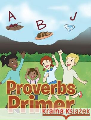 Proverbs Primer Honey Lynne 9781640281790