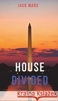 House Divided (A Luke Stone Thriller-Book 7) Mars, Jack 9781640291980