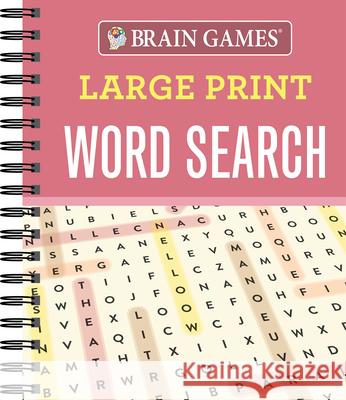 Brain Games - Large Print Word Search Publications International Ltd 9781640300965 Publications International, Ltd.