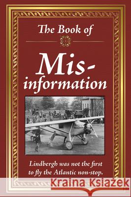 The Book of Mis-Information Publications International Ltd 9781640301559 Publications International, Ltd.