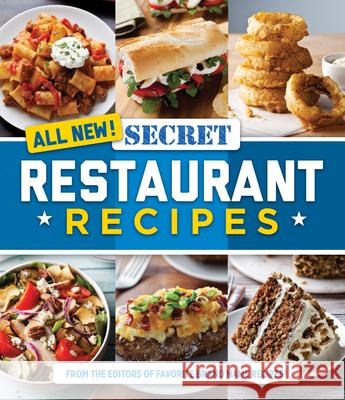 All New! Secret Restaurant Recipes Publications International Ltd 9781640302167 Publications International, Ltd.