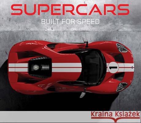 Supercars: Built for Speed Publications International 9781640302747 Publications International, Ltd.
