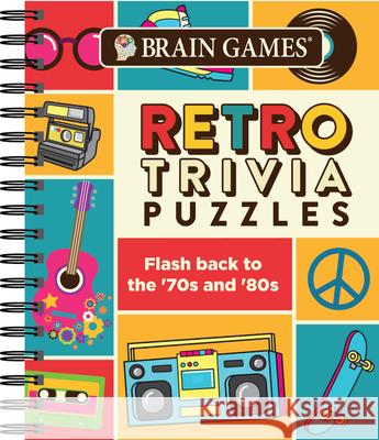 Brain Games Trivia - Retro Trivia Publications International Ltd 9781640302785 Publications International, Ltd.